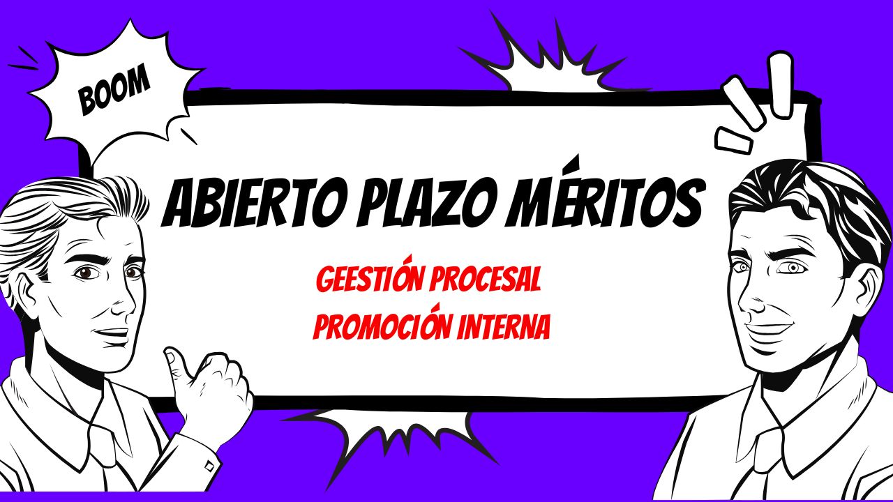 Abierto el plazo para presentar méritos en Gestión Procesal Promoción Interna