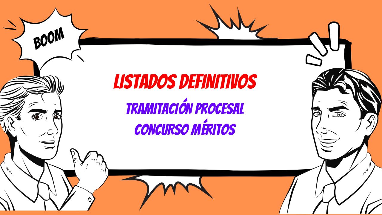 Tramitación procesal: Listado definitivo concurso de méritos