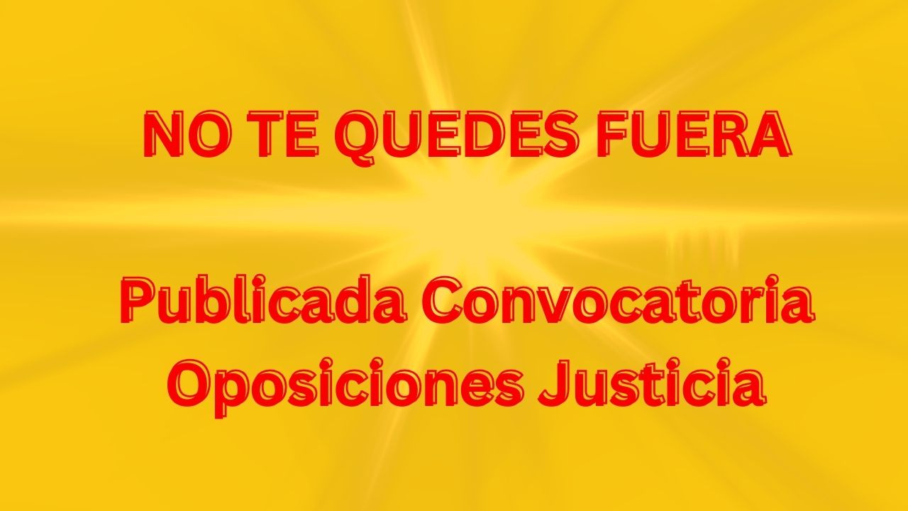 Publicada nueva convocatoria de las oposiciones de justicia para Gestión Procesal, Tramitación Procesal y Auxilio Judicial