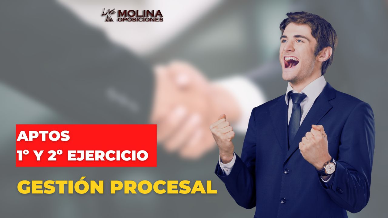 Opositores que pasan el corte del primer y segundo ejercicio de gestión procesal y administrativa