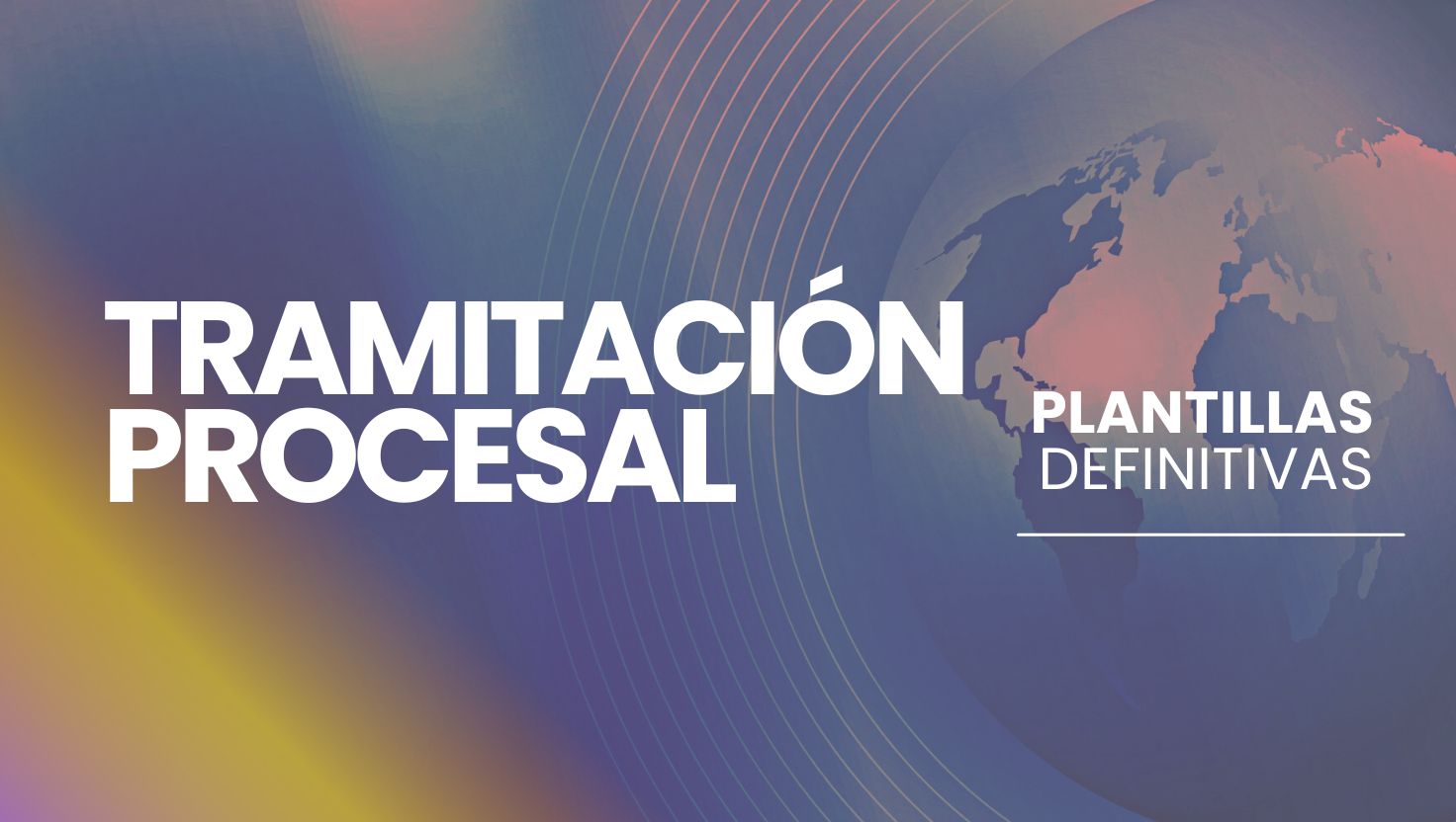 Resolución de impugnaciones y plantillas definitivas de Tramitación procesal 2025